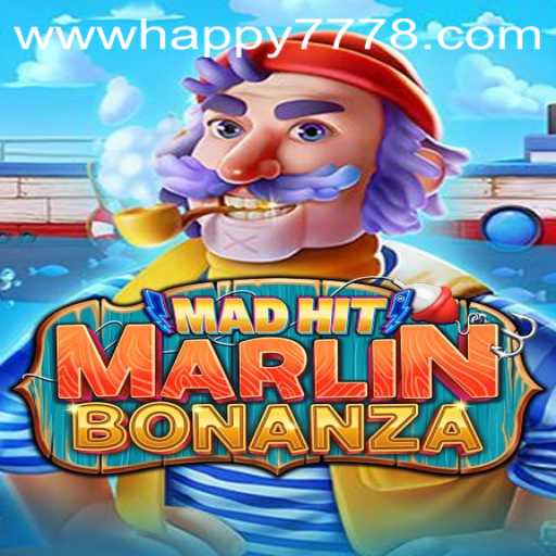 Dive into the Exciting World of MadHitMarlinBonanza: A Catchy Adventure with Happy777