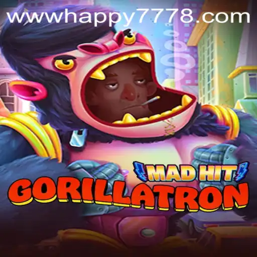 MadHitGorillatron: A Gaming Revolution with Happy777