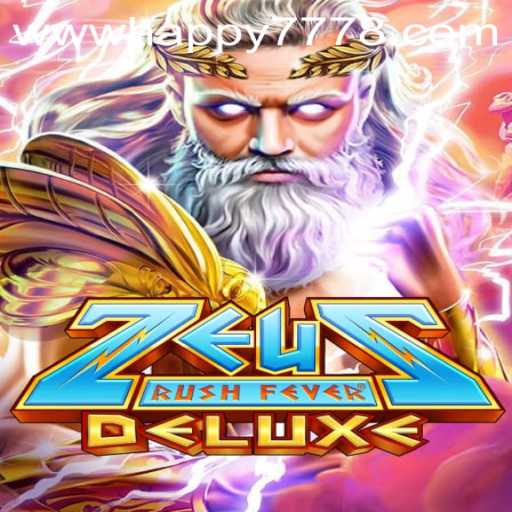 ZeusRushFeverDeluxe: A Gaming Odyssey with Happy777